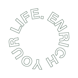 Enrich your life.